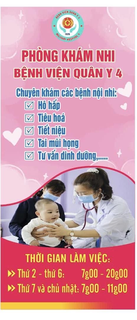 Thông báo: từ ngày 14/04/2025 phòng khám nhi bệnh viện Quân Y 4 bắt đầu hoạt động khám ngoài giờ tới 20 giờ tối các ngày từ thứ 2 đến thứ 6 hàng tuần!